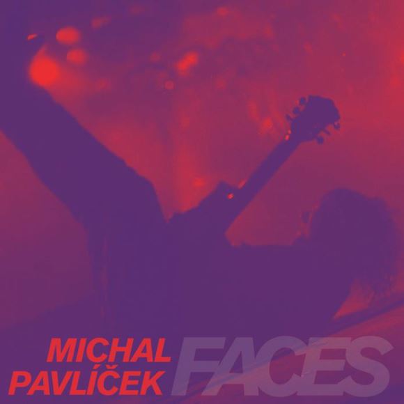 Michal Pavlíček: Faces (4LP) vyjde 31.3.2023