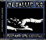 Iggy & The Stooges Metallic KO