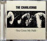 Charlatans The You Cross My Path