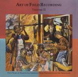 Dust To Digital Art Of Field Recording: Volume II (Box Set 4CD)