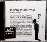 Kessel Barney To Swing Or Not To Swing