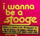 Iggy & The Stooges.=Tribu I Wanna Be A Stooge -20tr