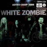 White Zombie Astro-Creep: 2000 Songs -Hq-