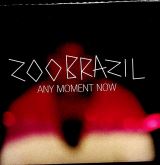 Zoo Brazil Any Moment Now