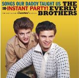 Everly Brothers Songs Our Daddy Taught Us + Instant Party!