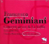 Geminiani Francesco Concerti Grossi & La Follia