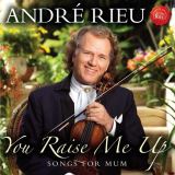 Rieu Andr You Raise Me Up - Songs for Mum