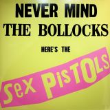 Sex Pistols Never Mind The Bollocks - Here's The Sex Pistols