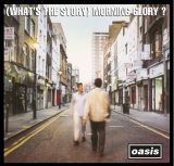 Oasis (What's The Story) Morning Glory?