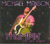Manson Michael Thumpin' - The Live Album (CD+DVD)