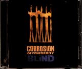 Corrosion Of Conformity Blind - Expanded