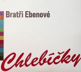 Brati Ebenov Chlebky