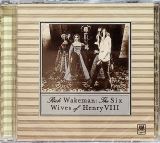 Wakeman Rick Six Wives of Henry VIII