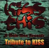 MVD Kiss This: A Main Man Records Tribute to KISS
