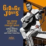 Jones George Crown Prince Of Country Music + Sings White Lightning And Other Favorites