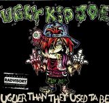 Ugly Kid Joe Uglier Than They Used Ta Be (Digipak)