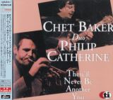 Baker Chet, Philip Catherine, Jean-Louis Rassinfosse There'll Never Be Another You