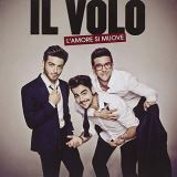 Il Volo L'amore Si Muove