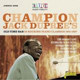 Dupree Jack -Champion- Old Time R&B - 28 Rocking Piano Blues Classics 1951-1957