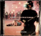 Placebo A Place For Us To Dream