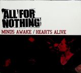 All For Nothing Minds Awake / Hearts..