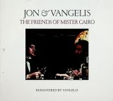 Jon & Vangelis Friends Of Mister Cairo (Remastered)