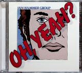 Hammer Jan -Group- Oh, Yeah? -Reissue-