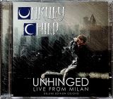 Unruly Child Unhinged - Live From Milan (Deluxe Edition CD+DVD)