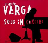 Varga Marin Solo In Concert
