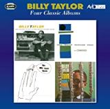 Taylor Billy Four Classic Albums (Cross Section-The Billy Taylor Trio With Candido-The Billy Taylor Touch-With
