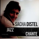 Distel Sacha Jazz D'Aujourd'hui / Chante