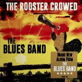 Blues Band Rooster Crowed -Digi-