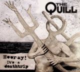 Quill Hooray! It's A Deathrip (Digipack)
