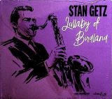 Getz Stan Lullaby Of Birdland