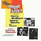 Mulligan Gerry I Want To Live! / The Subterraneans