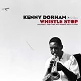 Dorham Kenny Whistle Stop -Hq-