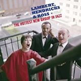 Lambert, Hendricks & Ross Hottest New Group In Jazz