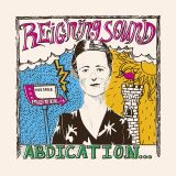 Reigning Sound Abdication... For Your Love