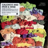 Calexico / Iron & Wine Years To Burn