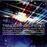 Tangerine Dream Official Bootleg Series, Vol. Three (Remastered Edition)