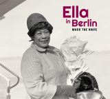 Fitzgerald Ella Mack The Knife - Ella In Berlin + 6 Bonus Tracks -Digi-