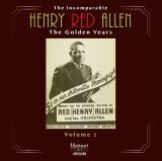 Allen Henry 'Red' Incomparable Henry Red Allen The Golden Years Volume 2