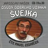 Zednek Pavel Osudy dobrho vojka vejka (CD 19 & 20)