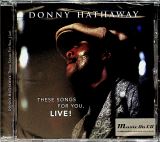 Hathaway Donny These Songs For You, Live!