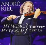 Rieu Andr My Music, My World: The Very Best Of