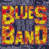 Blues Band These Kind Of Blues -Digi-