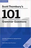 Cambridge University Press Scott Thornburys 101 Grammar Questions