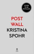 HarperCollins Publishers Post Wall, Post Square : Rebuilding the World After 1989