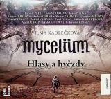 Kadlekov Vilma Mycelium V - Hlasy a hvzdy - 3 CDmp3