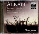 Alkan Charles Valentin Grande Sonate Op.33 / Trois Morceaux / Dans Le Genre Pathtique Op.15